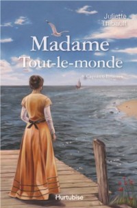 Madame Tout-le-Monde T. 01 Cap-aux-Brumes