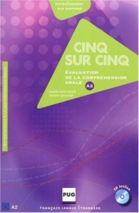 Cinq sur cinq : Evaluation de la compréhension orale au niveau A2 (1CD audio)