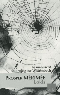 Lokis : le manuscrit du professeur Wittembach