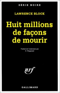 Huit millions de façons de mourir