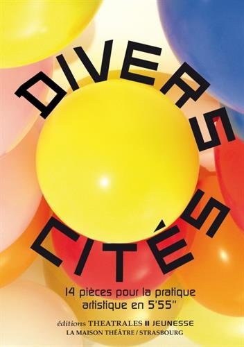 Divers-cités : 14 pièces pour la pratique artistique en 5'55