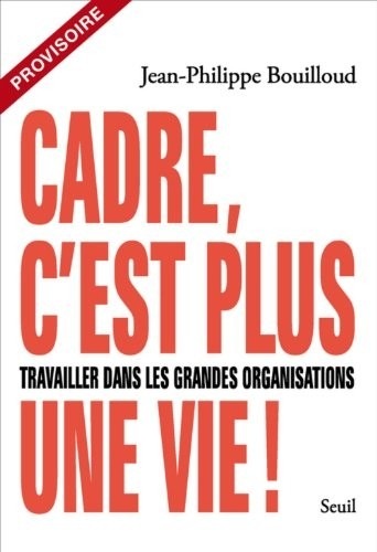 Entre l'enclume et le marteau : les cadres pris au piège
