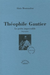 Théophile Gautier : Le poète impeccable