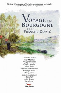 Voyage en Bourgogne et en Franche Comté