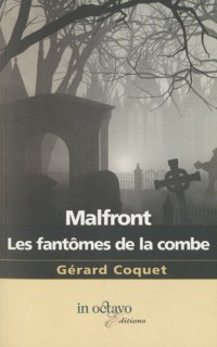 Malfront-Les fantômes de la combe