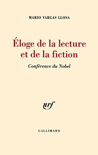Éloge de la lecture et de la fiction: Conférence du Nobel