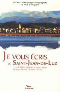 Je vous écris de Saint Jean de Luz