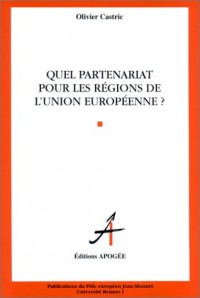 Quel partenariat pour les régions de l'Union européenne ?