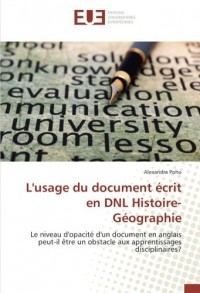 L'usage du document écrit en DNL Histoire-Géographie: Le niveau d'opacité d'un document en anglais peut-il être un obstacle aux apprentissages disciplinaires?