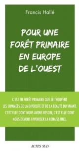 Pour une forêt primaire en Europe de l'ouest: Manifeste
