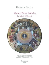 Maistre Pierre Pathelin : Le Miroir d'Orgueil