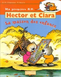 Hector et Clara, Tome 8 : La maison des enfants