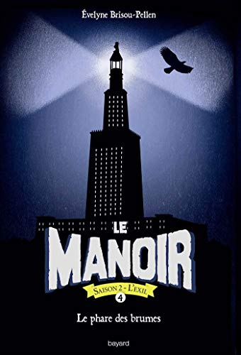 Le manoir saison 2, Tome 04: Le Phare des brumes poche
