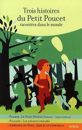 Trois histoires du Petit Poucet racontées dans le monde