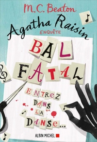 Agatha Raisin enquête 15 - Bal fatal