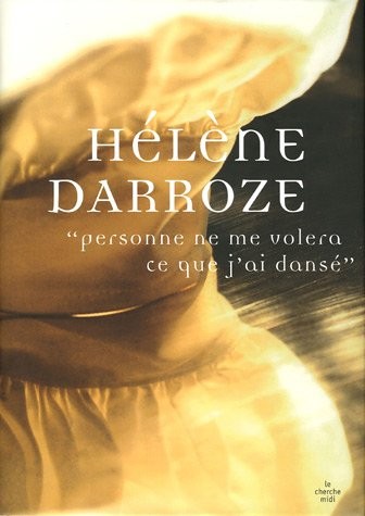 Personne ne me volera ce que j'ai dansé