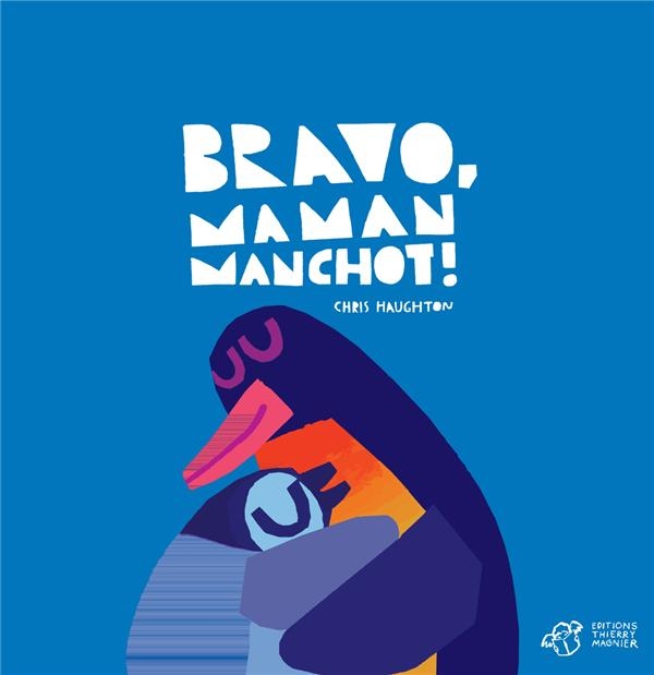 Bravo, Maman Manchot !