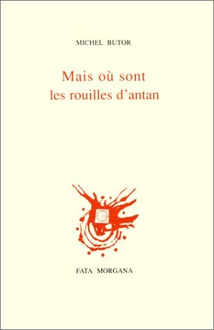 Mais où sont les rouilles d'antan ? [9782851944771]