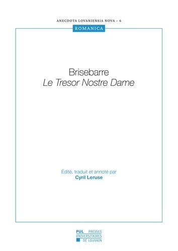 Brisebarre. Le Tresor Nostre Dame