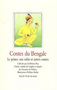 Contes du Bengale : Le prince aux rubis et autres contes