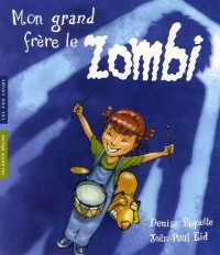 Mon grand frère le zombi
