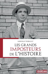 Les grands imposteurs de l'Histoire