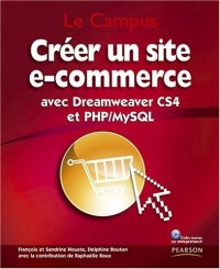 Créer un site e-commerce: avec Dreamweaver CS4 et PHP/MySQL