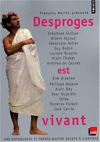 Desproges est vivant : Une anthologie et 34 saluts à l'artiste