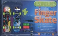 Le guide du Finger Skate