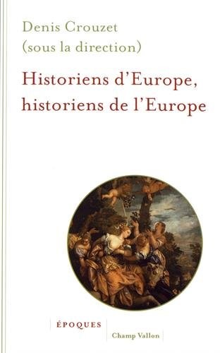 Historiens d'Europe, historiens de l'Europe