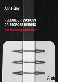 Reliure Crisscross / Crisscross Binding - the Secret Belgian Binding