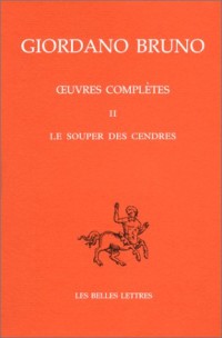 Oeuvres complètes, tome 2 : Le Souper des Cendres