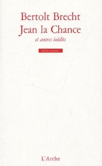 Jean de la Chance et autres inédits