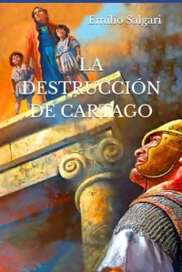 LA DESTRUCCIÓN DE CARTAGO (Traducido)