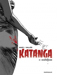 Katanga - tome 3 - Katanga - tome 3 - version GLBD