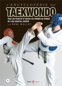L'encyclopédie du taekwondo vol 2: Tous les poom-sé et formes de combat de l'art martial coréen