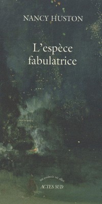 L'espèce fabulatrice