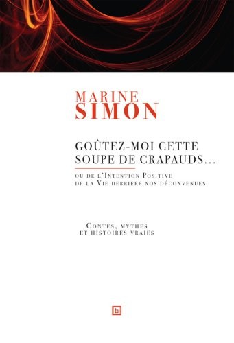 Goutez-Moi Cette Soupe de Crapauds... (avec CD)