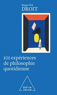 101 expériences de philosophie quotidienne (Collector)