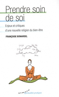 Prendre soin de soi : Enjeux et critiques d'une nouvelle religion du bien-être