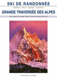 Grande Traversée des Alpes - France  Italie  Suisse  Autr