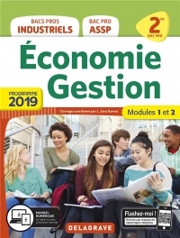 Economie Gestion 2de Bacs Pros industriels 2de Bac Pro ASSP : Modules 1 et 2