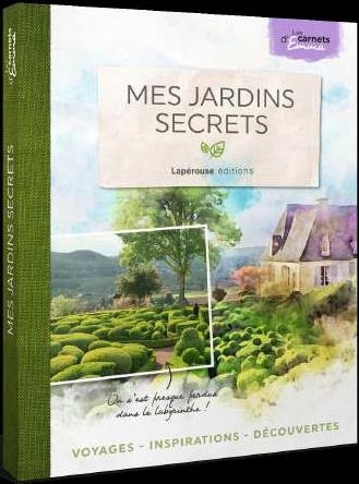 Mes jardins secrets