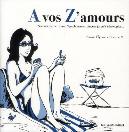 A vos z'Amours, volume 2 : De grandeur nature à zéro pointé