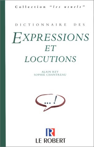 Dictionnaire des expressions et locutions [9782850364600]