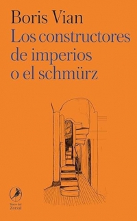 Los constructores de imperios o el Schmürz