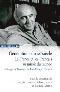 Générations du XXe siècle - La France et les Français au miroir du monde
