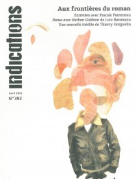 Indications, N° 392, Avril 2012 : Aux frontières du roman