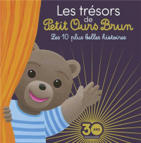 Les trésors de Petit Ours Brun - 10 histoires incontournables