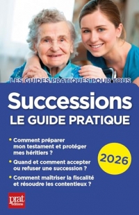 Successions 2026: Le guide pratique